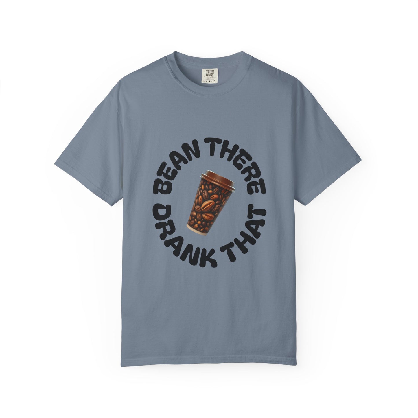 Bean There Unisex Garment-Dyed T-shirt
