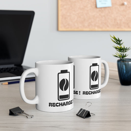 Recharge ! Ceramic Mug, (11oz, 15oz)