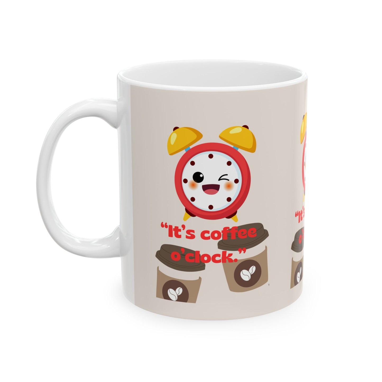 Coffee O'Clock Ceramic Mug, (11oz)