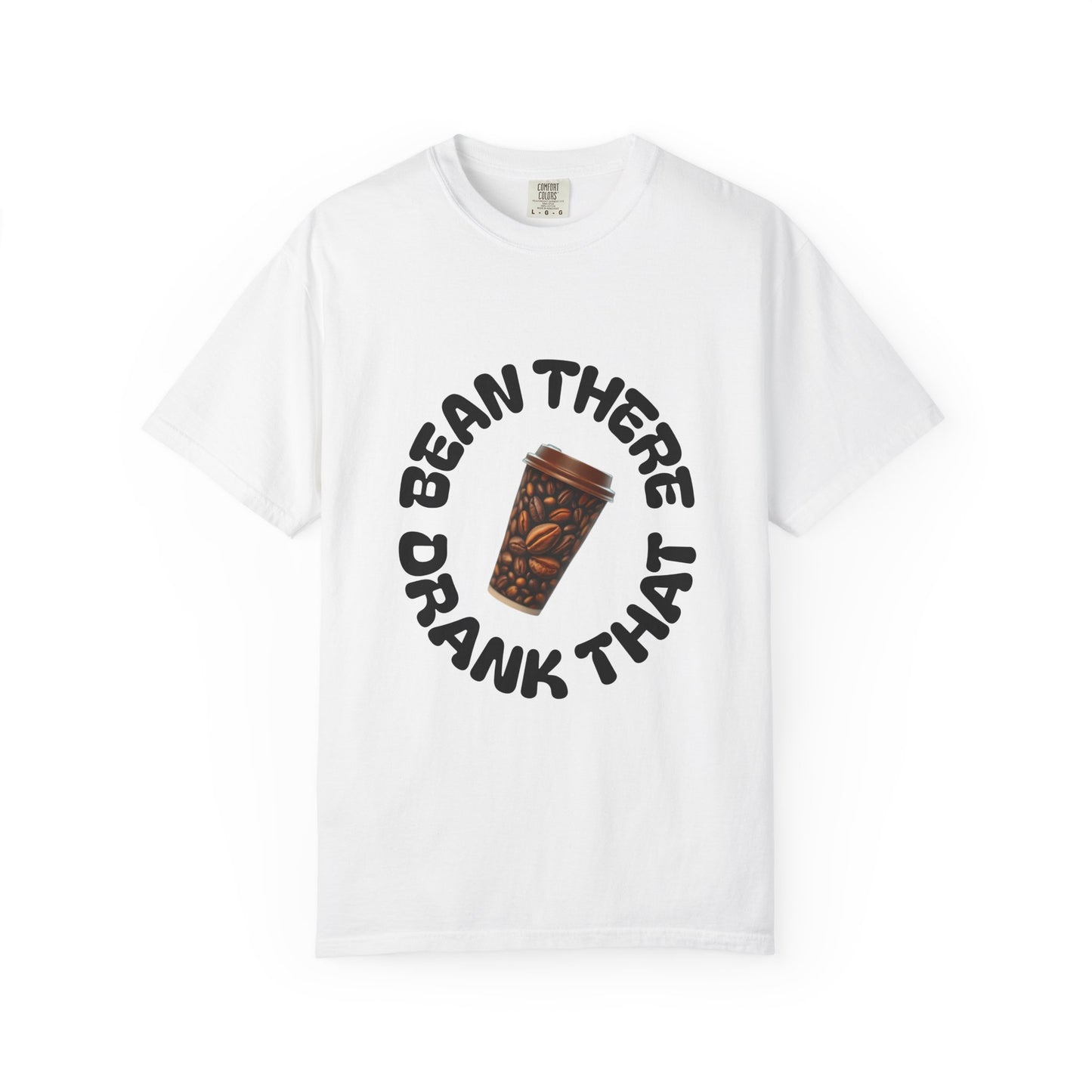 Bean There Unisex Garment-Dyed T-shirt