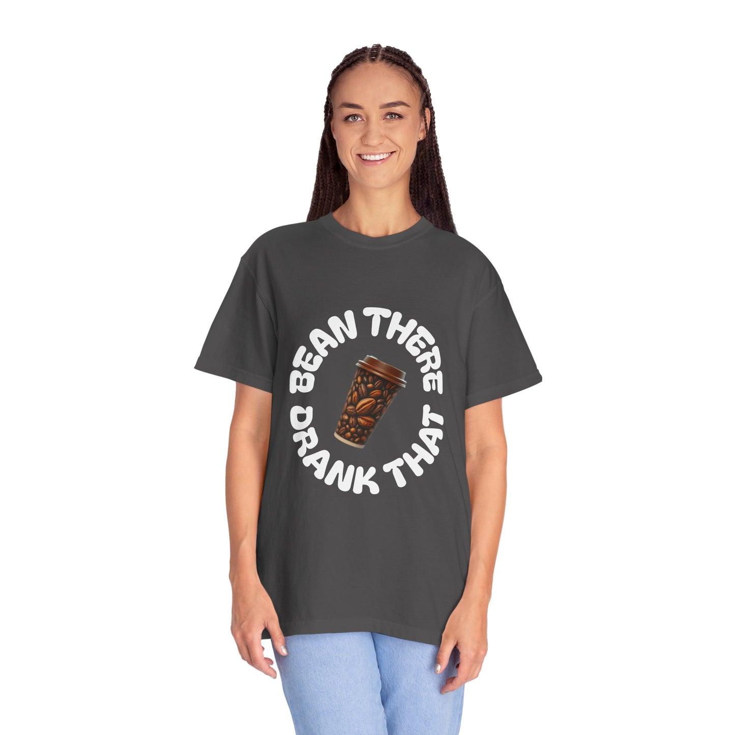 Bean There Unisex Garment-Dyed T-shirt