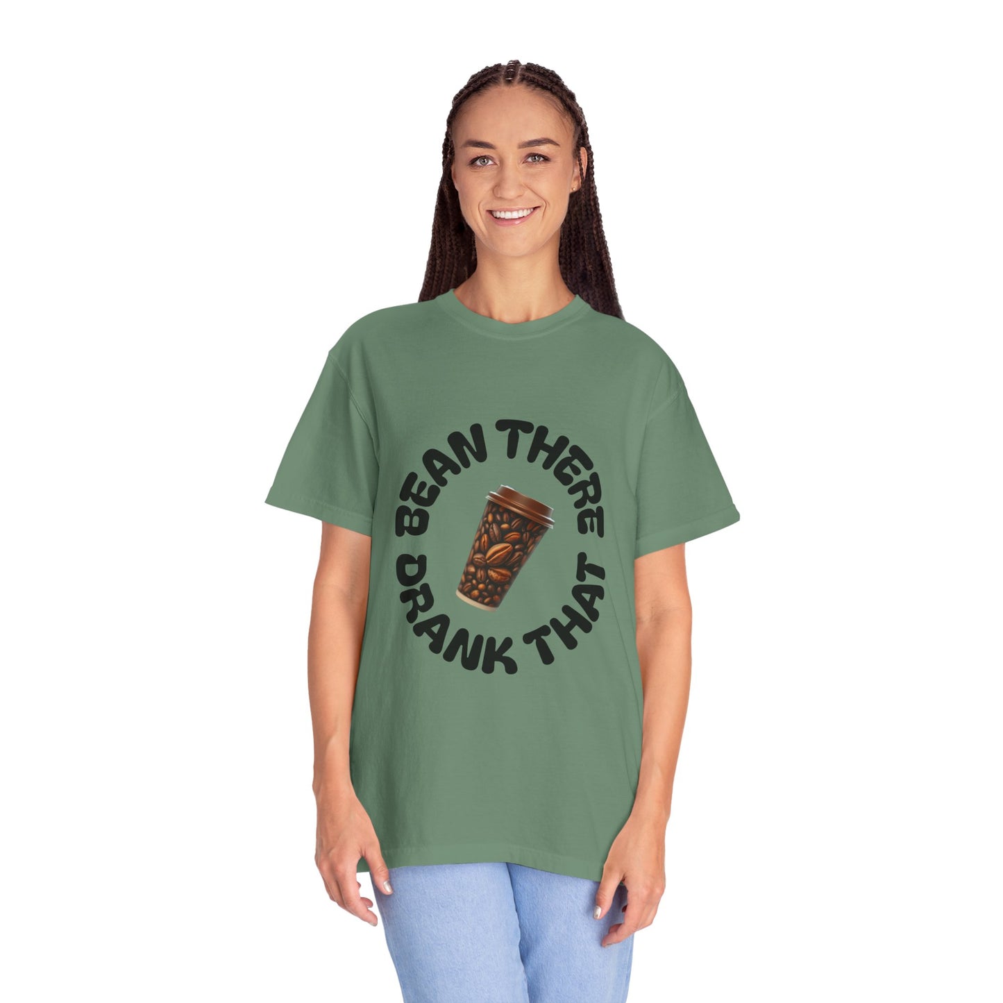 Bean There Unisex Garment-Dyed T-shirt
