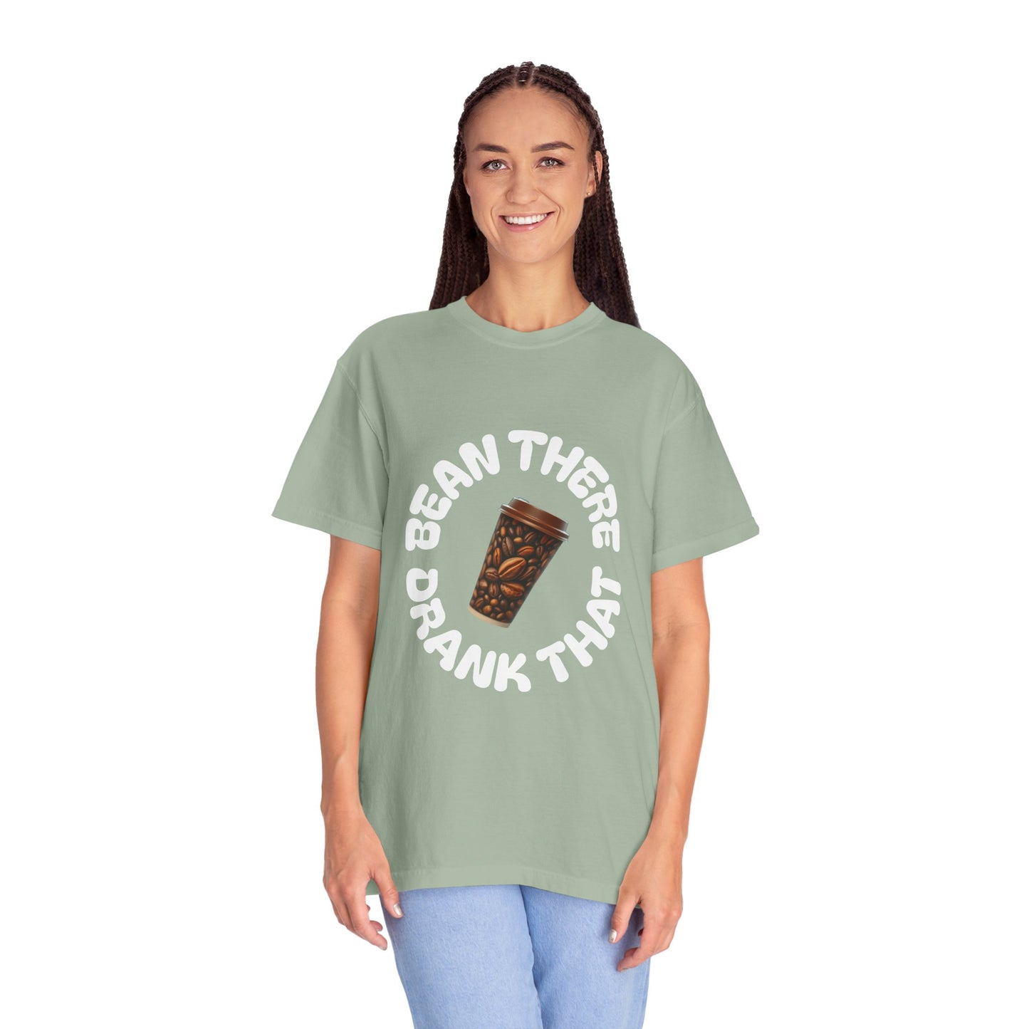 Bean There Unisex Garment-Dyed T-shirt